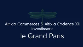 Les SCPI Altixia investissent le Grand Paris