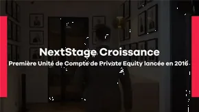 Présentation de NextStage Croissance : UC de Private Equity