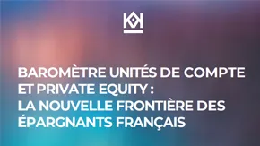 Baromètre Unités de Compte et Private Equity