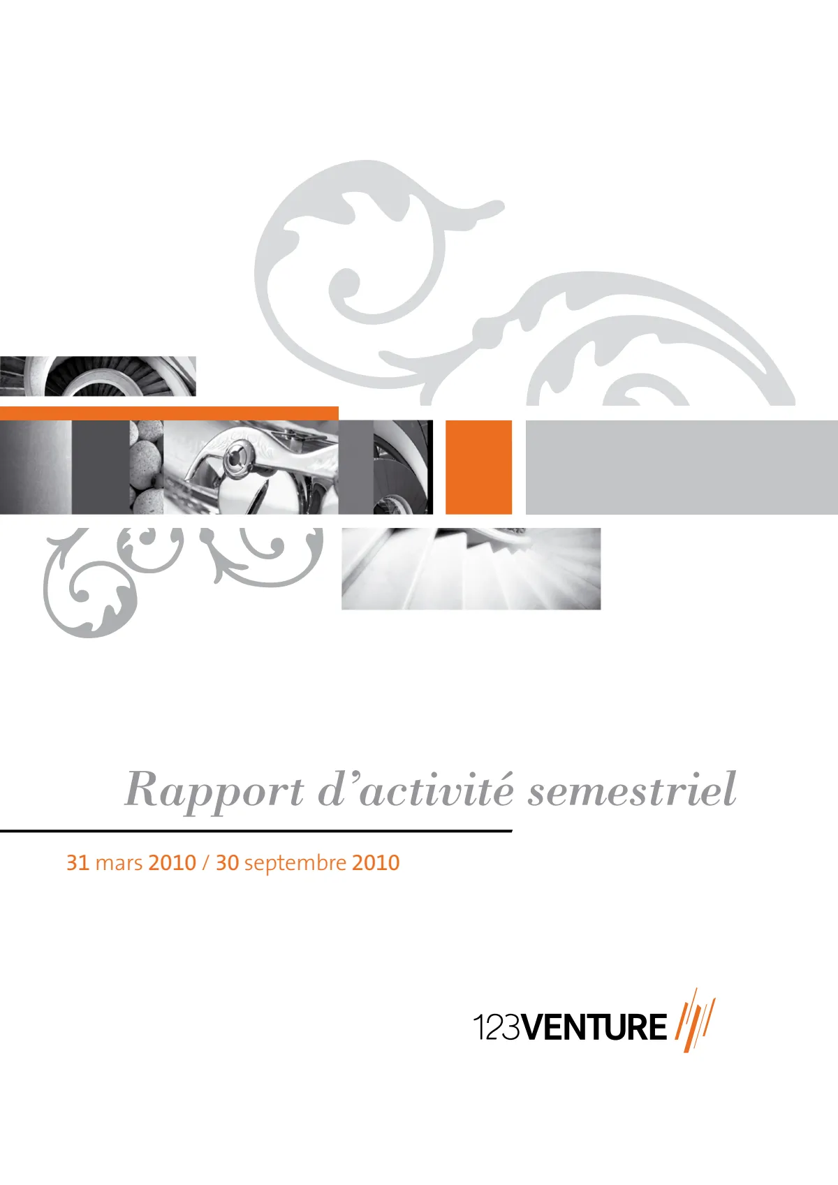 Rapport semestriel (du 31/03 au 30/09/2010)