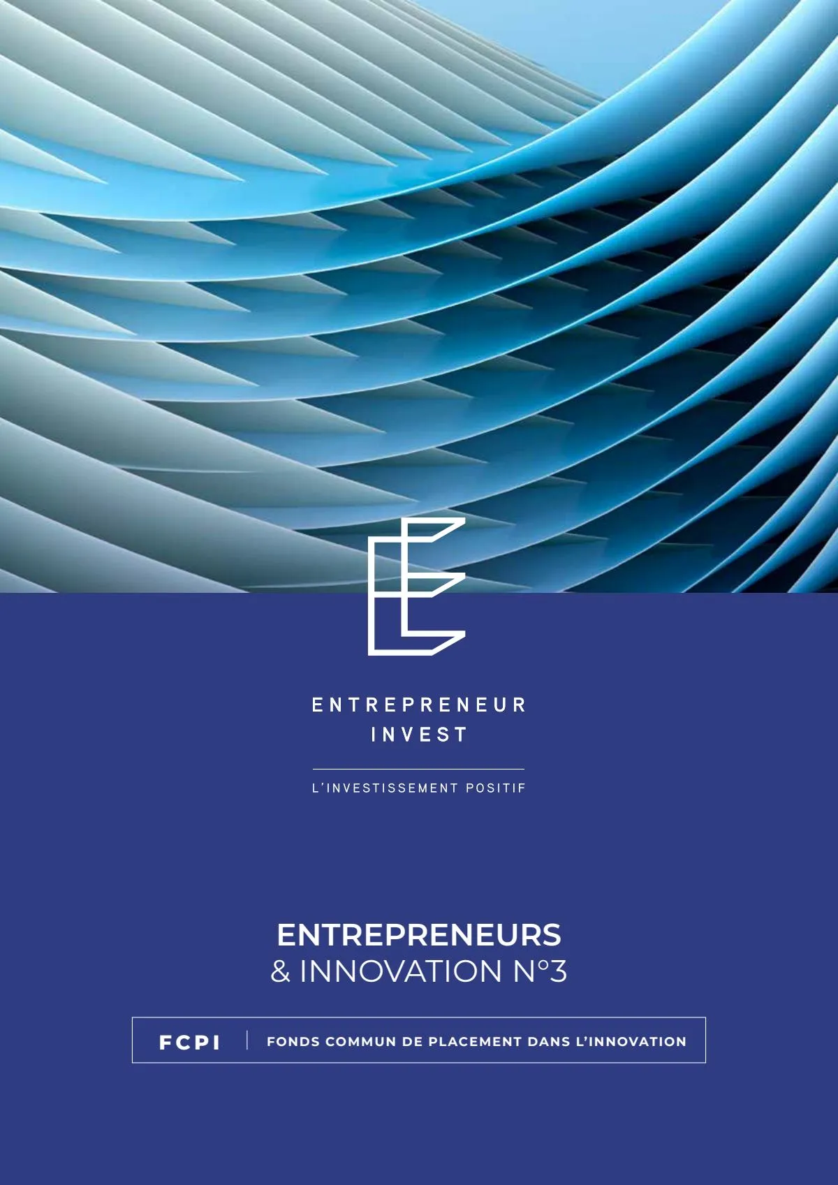 FCPI Entrepreneurs & Innovation n°3